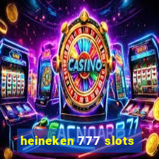 heineken 777 slots